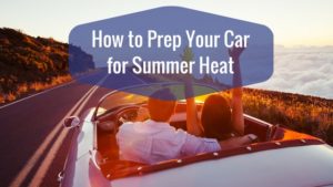 How to Prep Your Car for Summer Heat Auto Body Shop | Collision Repair Experts – Fix Auto USA how to prep your car for summer heat